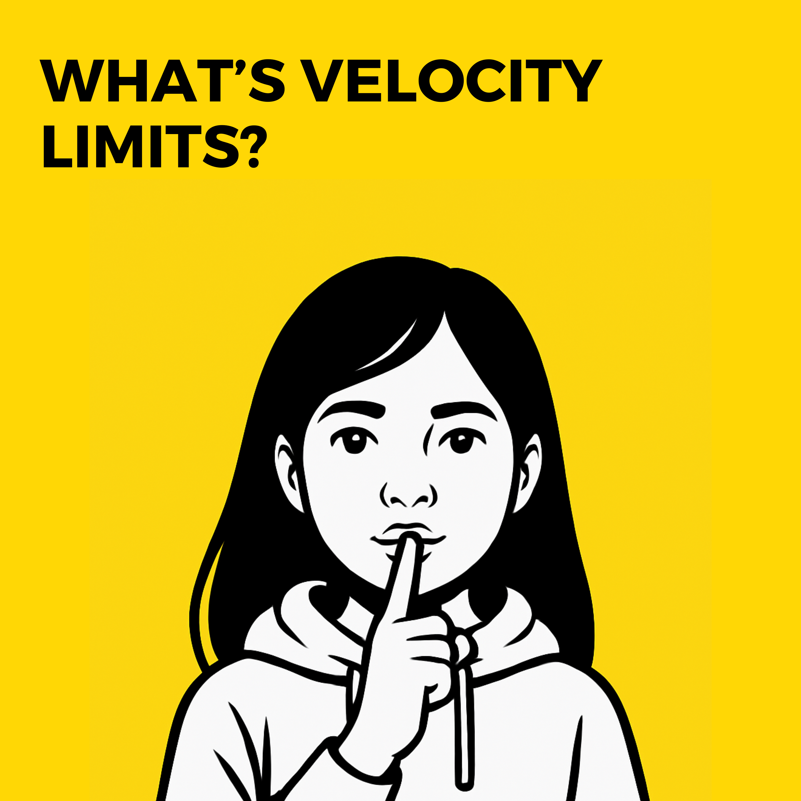 Velocity limits for dummies