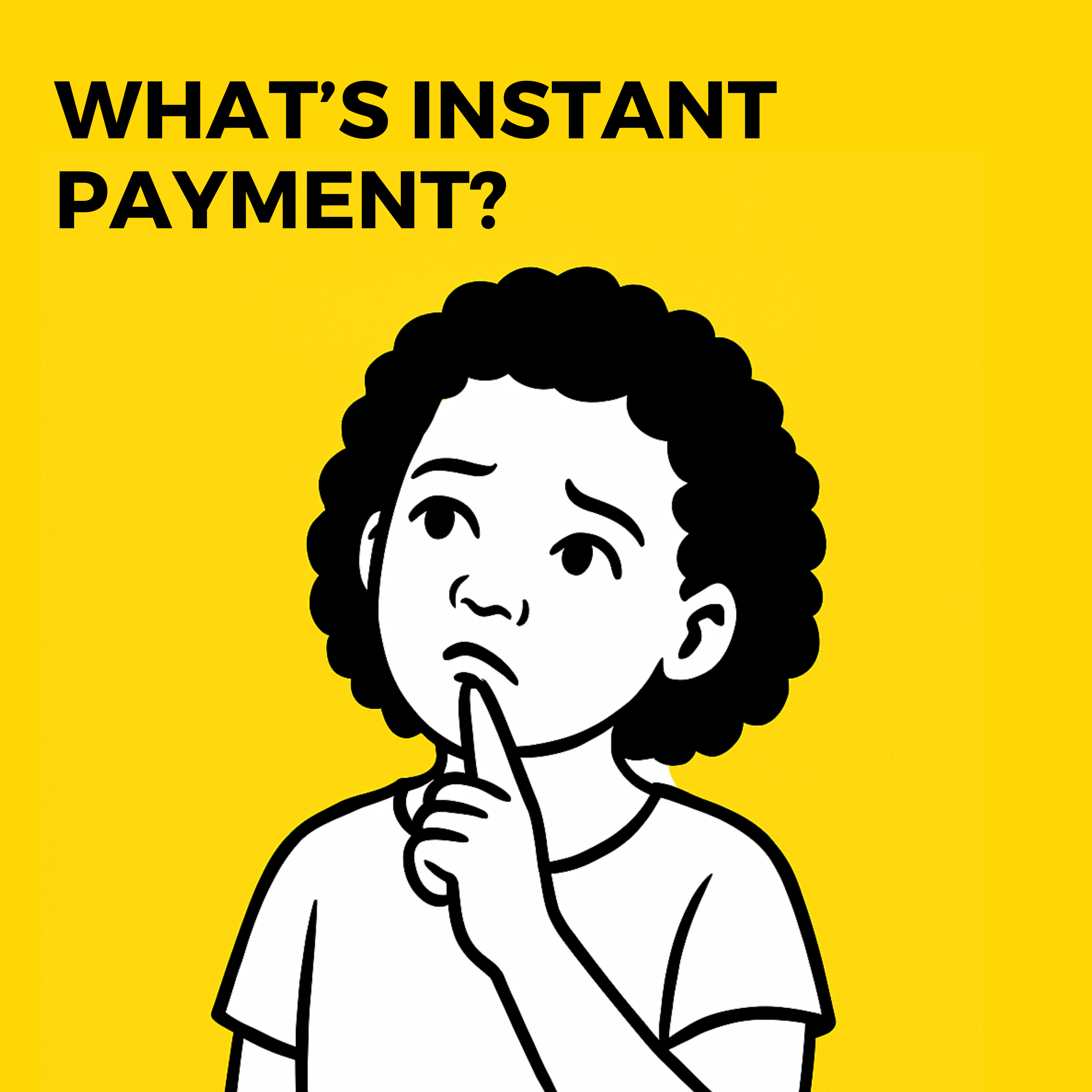 What’s Instant Payment